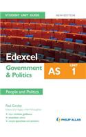 Edexcel AS Government & Politics Student Unit Guide: Unit 1 New Edition People and Politics