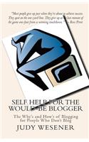 Self Help for the Would-Be Blogger