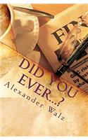 Did you ever...?: Legacy of a vagabond