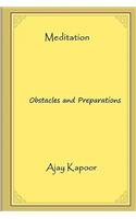 Meditation: Obstacles and Preparations