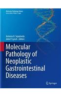 Molecular Pathology of Neoplastic Gastrointestinal Diseases