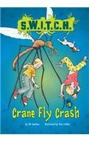 Crane Fly Crash