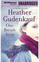 One Breath Away