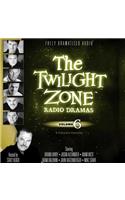 The Twilight Zone Radio Dramas, Vol. 6
