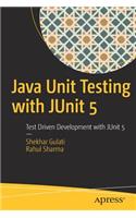 Java Unit Testing with Junit 5: Test Driven Development with Junit 5