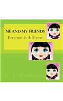 Me and my friends