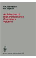 Architecture of High Performance Computers: Volume I Uniprocessors and vector processors