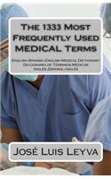 1333 Most Frequently Used MEDICAL Terms
