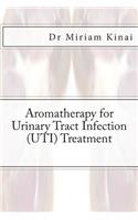 Aromatherapy for Urinary Tract Infection (UTI) Treatment