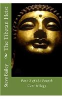 The Tibetan Heist: Part 3 of the Fourth Cart trilogy(3 Fourth Cart)