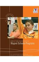 Creating Successful Magnet Schools Programs