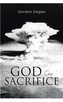 God Our Sacrifice