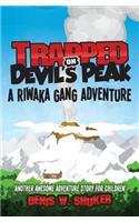 Trapped on Devil's Peak: A Thrilling, Children's Adventure, Set in the Mountains of New Zealand, in the South Pacific, for Kids 8 - 14