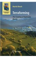Terraforming: The Creating of Habitable Worlds
