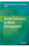 Recent Advances in Weed Management