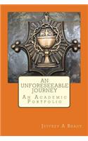 Unforeseeable Journey: An Academic Portfolio