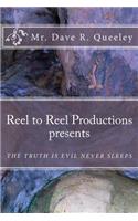 Reel to Reel Productions presents