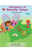 Adventures of Butterfly Unique Texas Bound: (Adventures of Butterfly Unique)