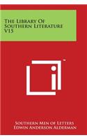 The Library of Southern Literature V15: (English)