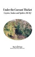 Under the Currant Thicket