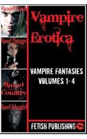 Vampire Erotica: Vampire Fantasies Volumes 1-4: Erotica Anthologies - Volume 2