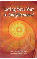 Loving Your Way to Enlightenment