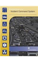 Simplified Guide to the Incident Command System for Transportation Professionals