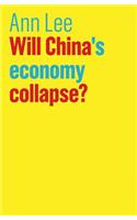 Will China's Economy Collapse?