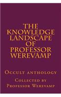 The knowledge landscape of Professor Werevamp