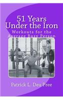 51 Years Under the Iron