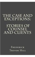 The Case and Exceptions