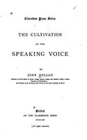 The Cultivation of the Speaking Voice