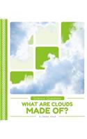 What Are Clouds Made Of?