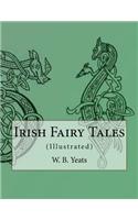Irish Fairy Tales: (Illustrated)(English)