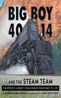Big Boy 4014 and the Steam Team