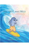 Say NO! and TELL!: Daxton's Creative View of Personal Safety for Boys