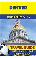 Denver Travel Guide (Quick Trips Series)