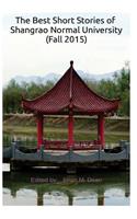 The Best Short Stories of Shangrao Normal University (Fall 2015)
