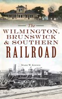 Wilmington, Brunswick & Southern Railroad