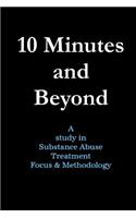 10 Minutes and Beyond