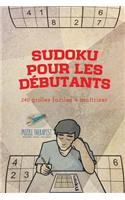 Sudoku pour les débutants 240 grilles faciles à maîtriser