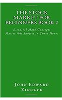 The Stock Market for Beginners Book 2: Essential Math Concepts