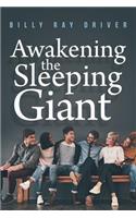 Awakening the Sleeping Giant