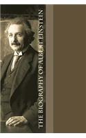 The Biography of Albert Einstein