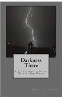 Darkness There