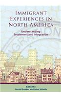 Immigrant Experiences in North America