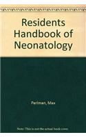 Residents Handbook of Neonatology