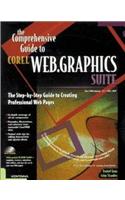 The Comprehensive Guide to CorelWeb Graphics Suite