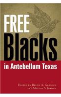 Free Blacks in Antebellum Texas