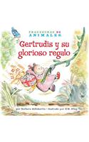 Gertrudis Y Su Glorioso Regalo (Gertie Gorilla's Glorious Gift)